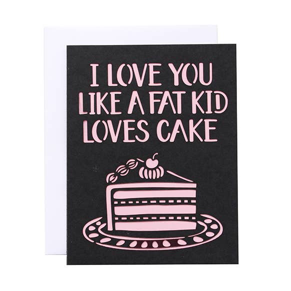 Alexis Mattox Design – Cartão de amor por atacado – Eu te amo como um garoto gordo adora cartão de bolo0