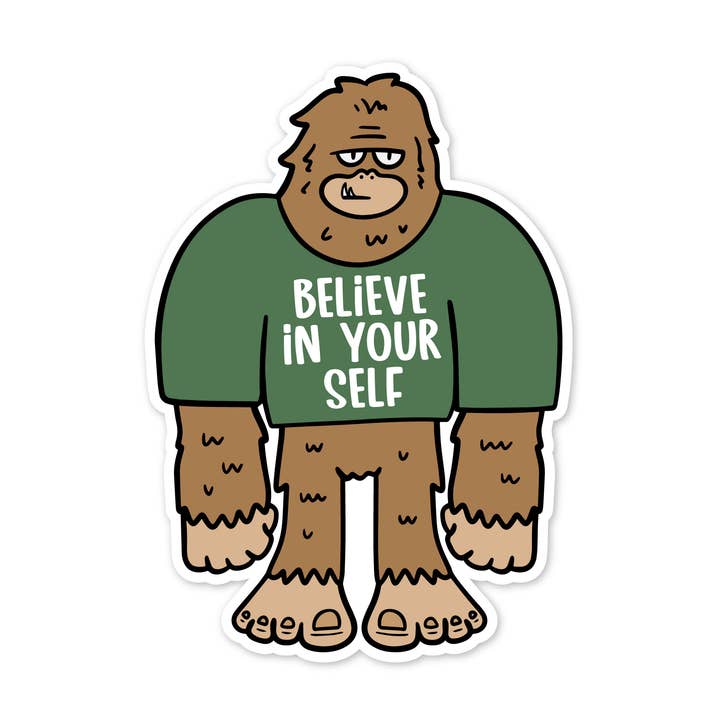 Pegatina Believe in Yourself Bigfoot para venta al por mayor de The Stickerie