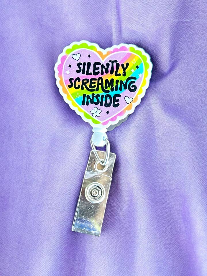 Silently Screaming Inside Badge Reel Holder for wholesale by Fuzzy Edges Crafts LLC