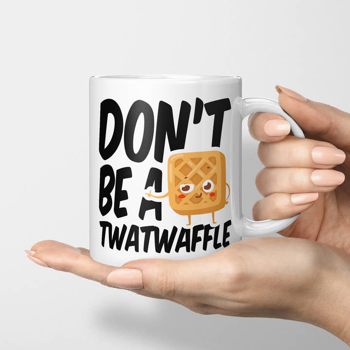 Quotable Life - Wholesale Coffee Mug - Don't Be A Twatwaffle Coffee Mug
