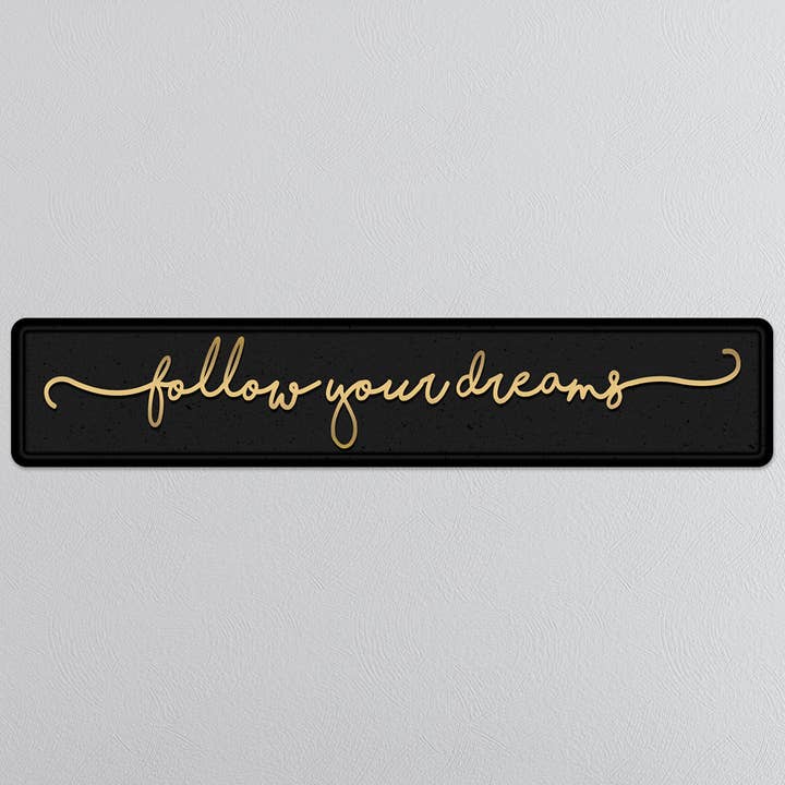Follow Your Dreams Cursive Gold Foiled Sign for wholesale by SHH Interiors