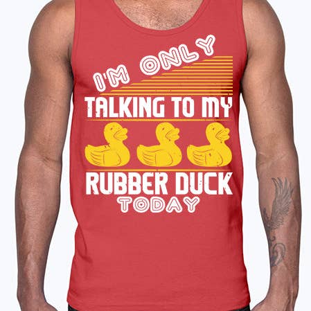 tshirt unlimited - Vente Débardeur – homme - Je ne parle qu'à mon canard en caoutchouc aujourd'hui Style 38#- canards- Débardeur en coton0