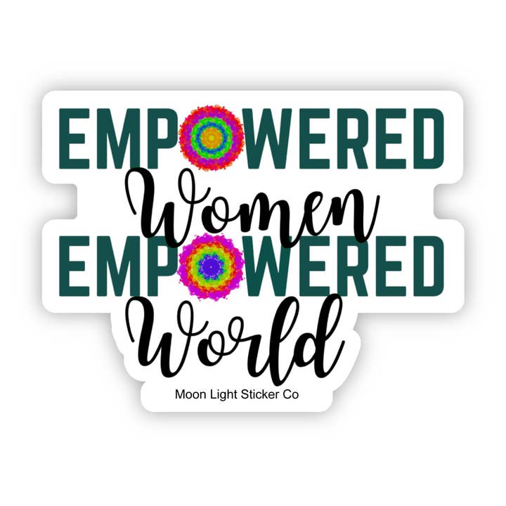 Empowered Women Sticker for wholesale by Moon Light Sticker Co