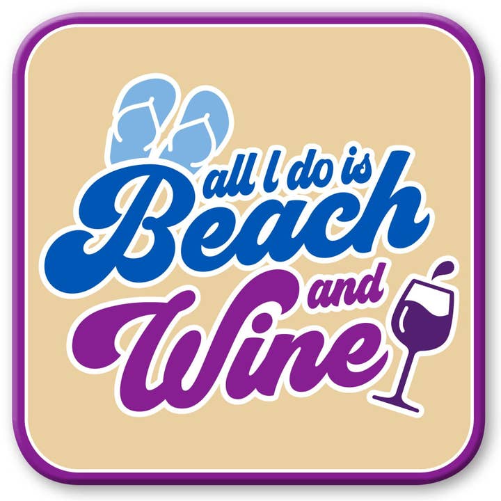Funny Wine Coaster - Beach & Wine for wholesale by Chris’s Stuff Inc.