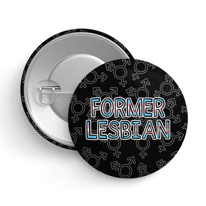 Transgender Ehemalige Lesbe | Stolz Anstecker | LGBTQ+ Button-Abzeichen für den Großhandel von That Queer Card Co