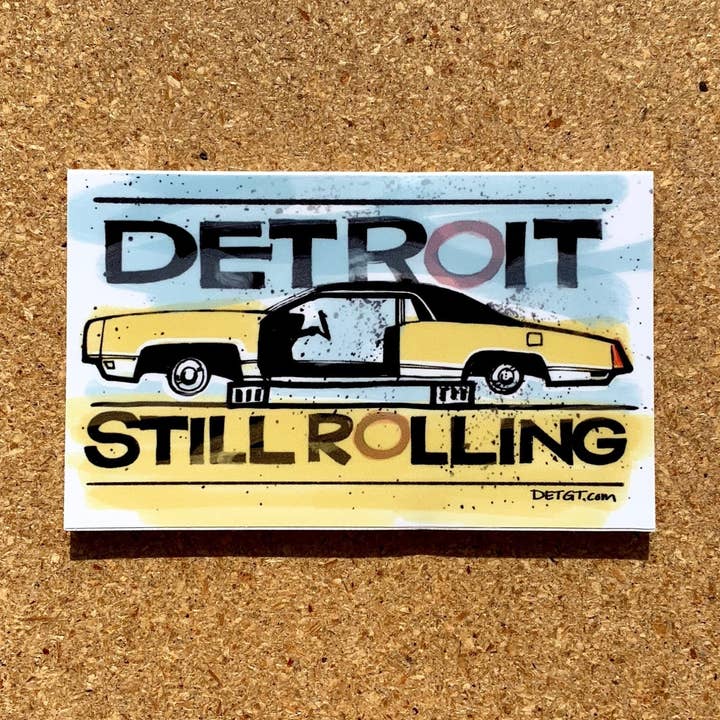 Detroit "Still Rolling" - Sticker for wholesale by Detroit GT