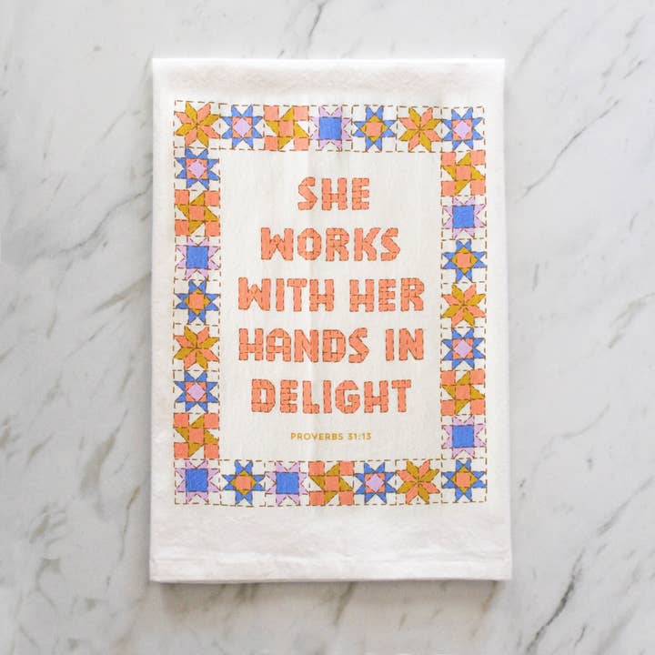 She Works With Her Hands Proverbs 31 Tea Towel for wholesale by Naomi Paper Co.