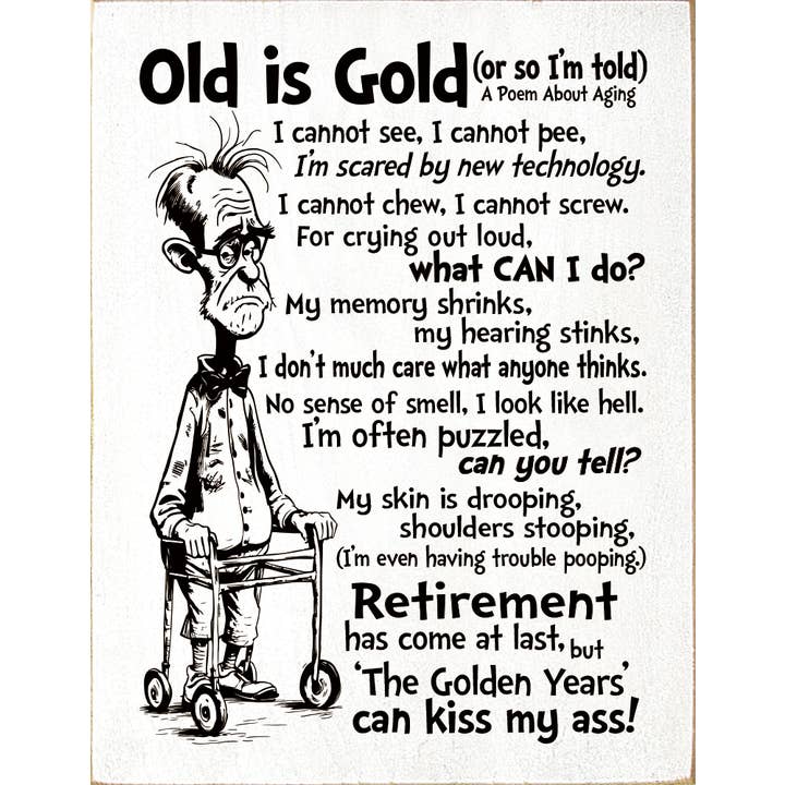 SAWDUST CITY – wholesale Väggskylt – Gammalt är guld - Rolig dikt om åldrande vertikalt träskylt3