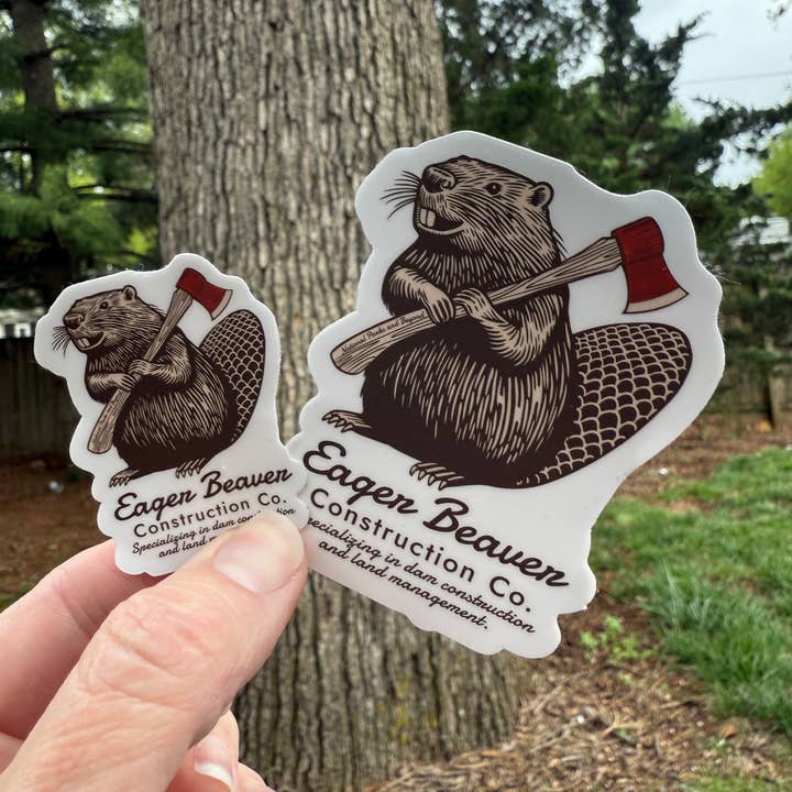 National Parks and Beyond - Wholesale Sticker - Eager Beaver Construction Company 3" Vinyl Sticker1