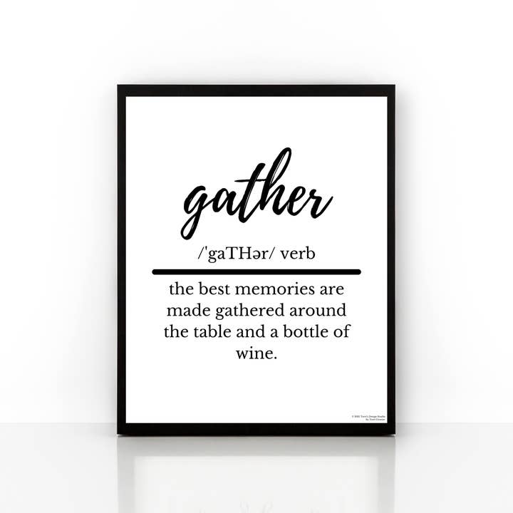 Home Art Print, Gather Definition, Home Decor for wholesale by Terri's Design Studio