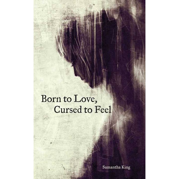 Simon & Schuster - Wholesale Poetry & Drama - Born to Love, Cursed to Feel by Samantha King Holmes