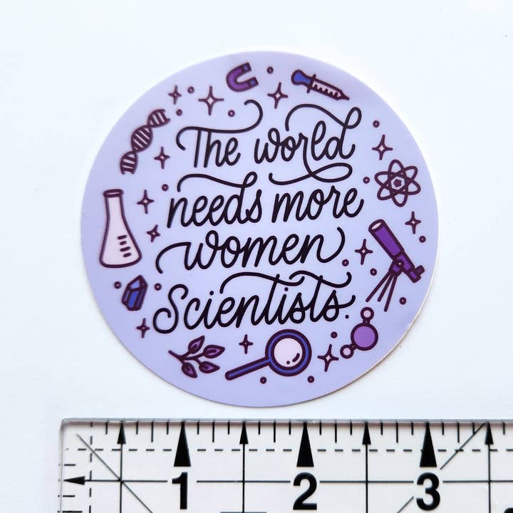 The Crafty Physicist - Wholesale Sticker - Sticker // The World Needs More Women Scientists Vinyl Decal1