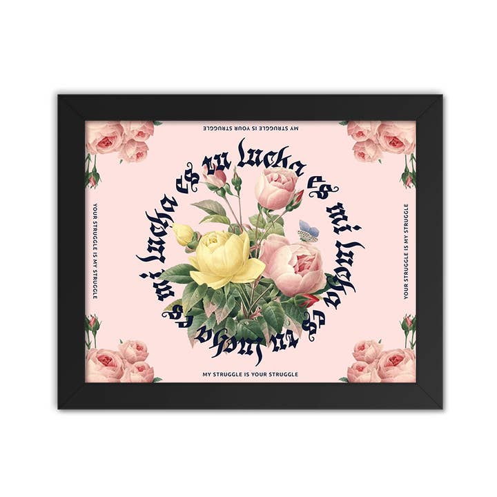 Tu Lucha Es Mi Lucha (Your Fight Is My Fight) for wholesale by Radical Hearts Print Lab