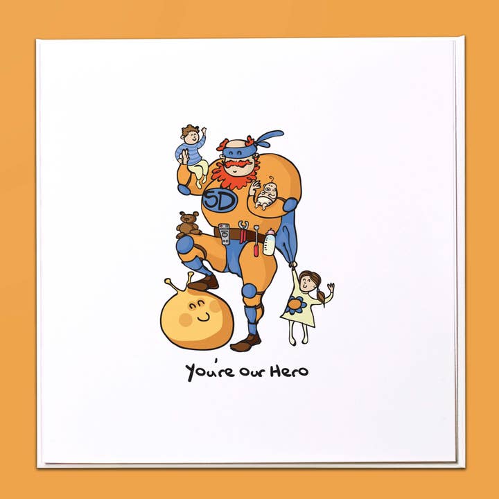 You're our hero Greeting Card for wholesale by The Crafty Giraffe