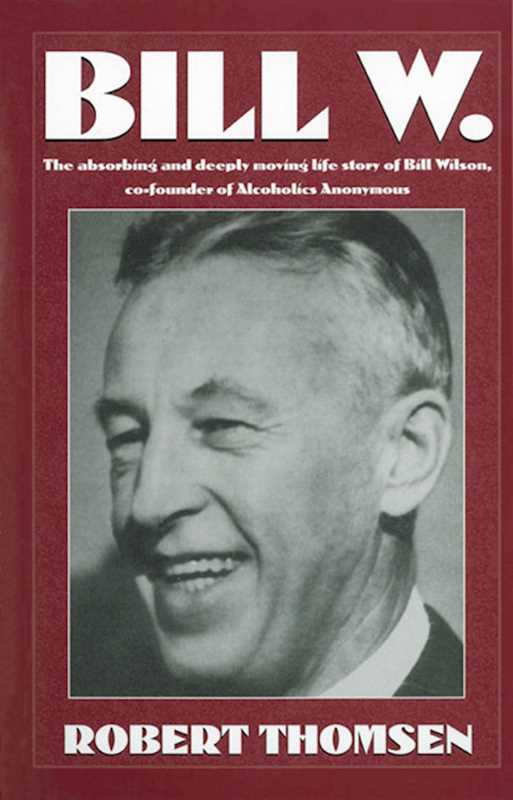 Simon & Schuster - Wholesale Biography & Memoir - Bill W by Robert Thomsen0