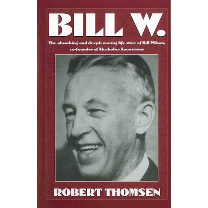 Simon & Schuster - Wholesale Biography & Memoir - Bill W by Robert Thomsen