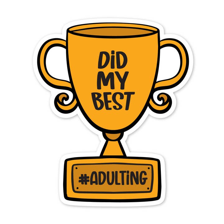 Pegatina con el trofeo Did My Best para adultos para venta al por mayor de The Stickerie