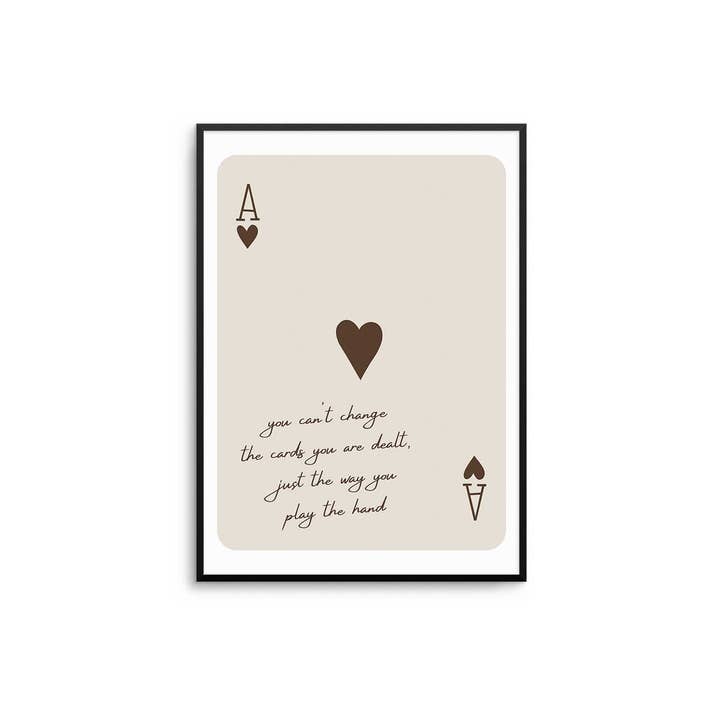 D'LUXE PRINTS – wholesale Poster – The Cards You Are Dealt Print7