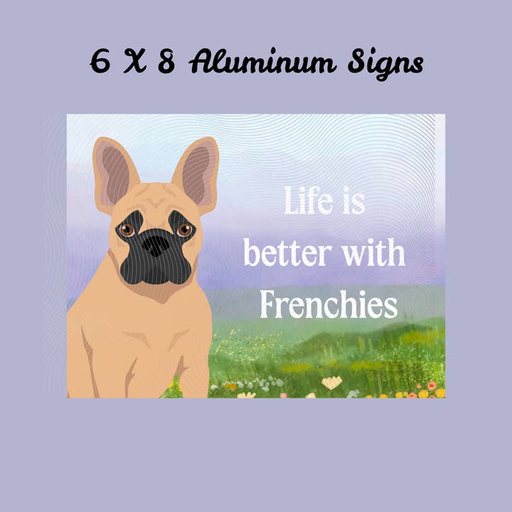 French Bulldog Dog 6x8 Sign for wholesale by Canine Companions