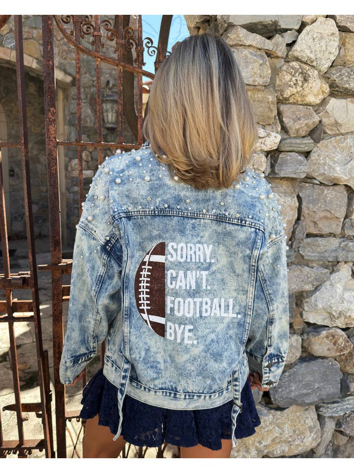 Live Love Gameday® - Wholesale Denim Jacket - Women's - Pearl “Sorry. Can’t. Football. Bye.” Denim Jacket