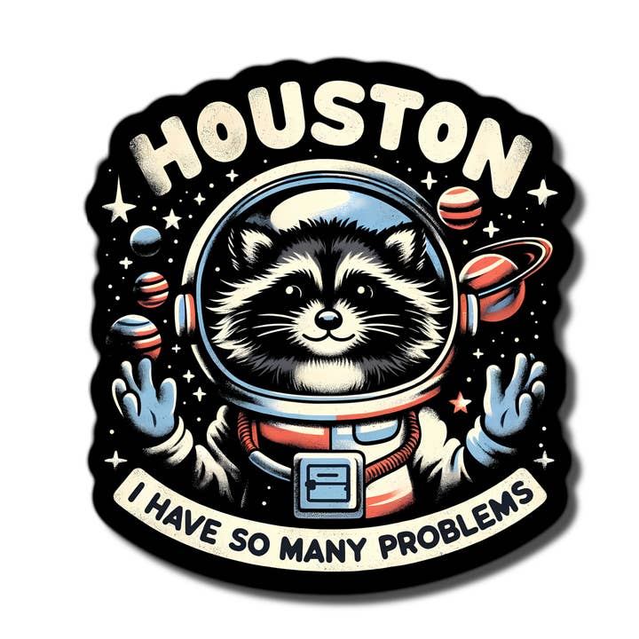Houston Tenho tantos problemas autocolante impermeável por atacado de Lyrical River Designs