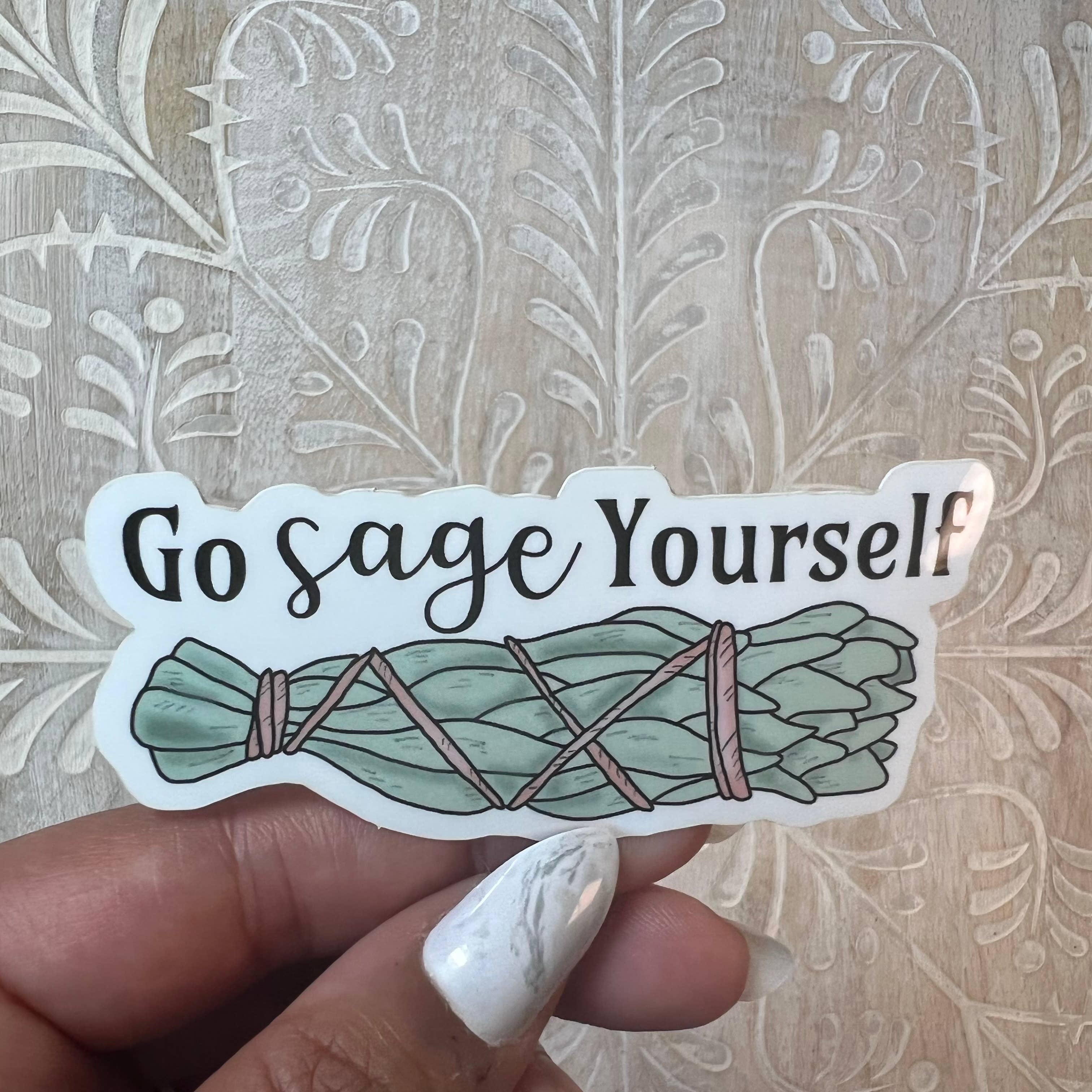 Despues Designs - Wholesale Sticker - Go Sage Yourself Sticker2