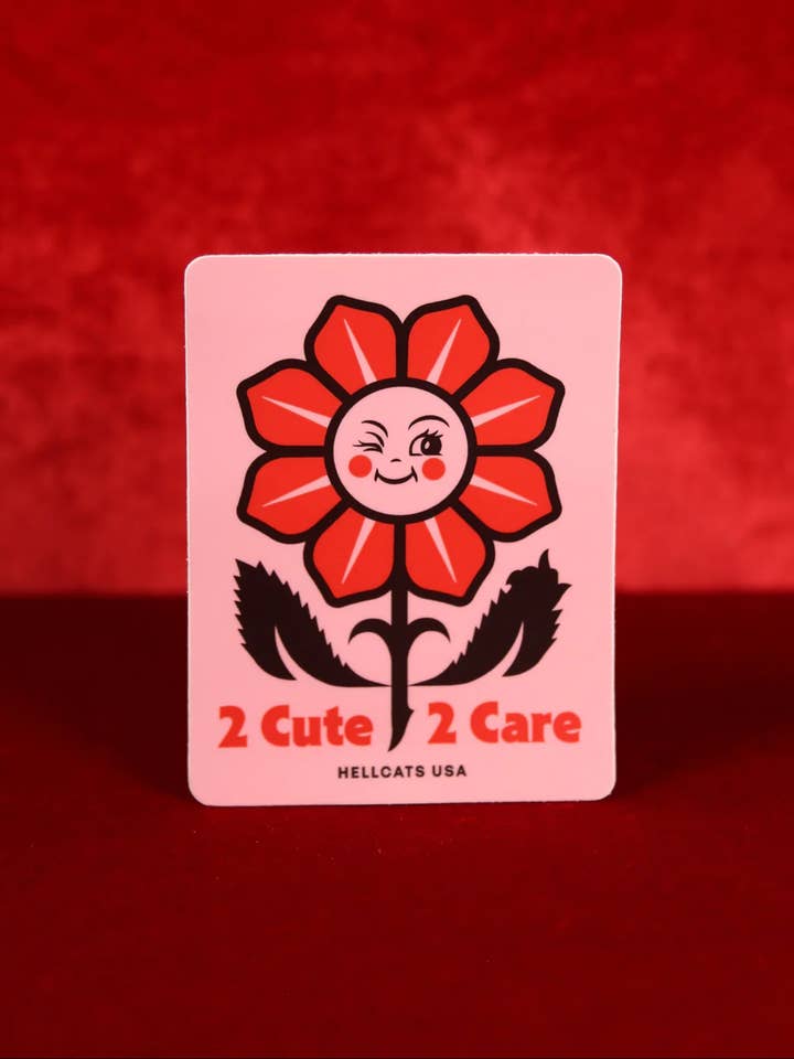 Autocollant Trop Mignon Pour S'en Soucier pour la vente par Hellcats USA