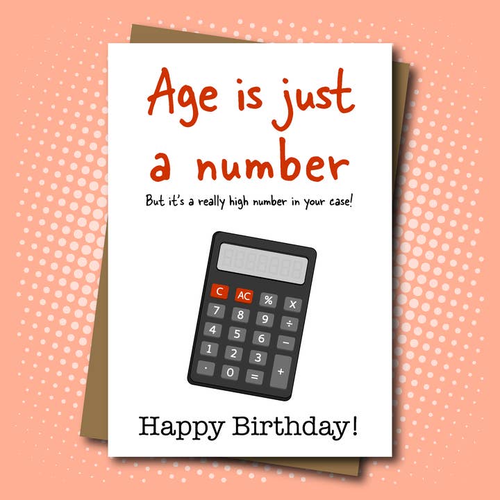 Age is just a (high) Number - Birthday Card for wholesale by Maya Rose Creations