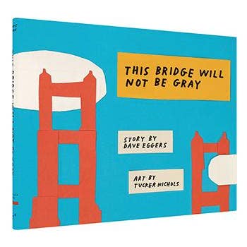 Chronicle Books - Wholesale Preschool Book (3-5) - This Bridge Will Not Be Gray