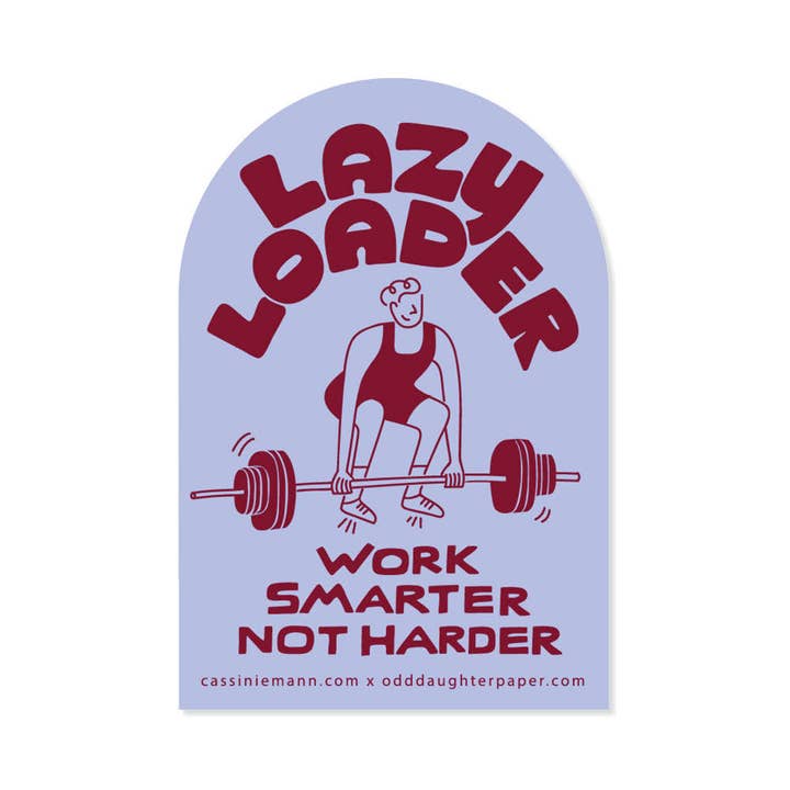 Lazy Loader - Vinyl Weightlifting Sticker for wholesale by Odd Daughter Paper Co.