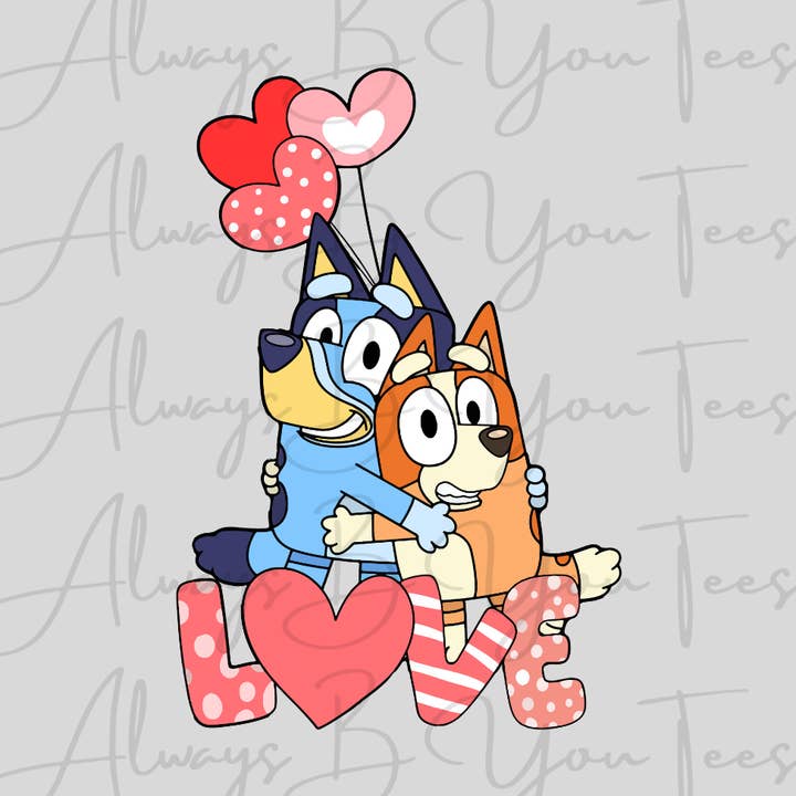 Bluey Love DTF Transfer for wholesale by Always B You Tees