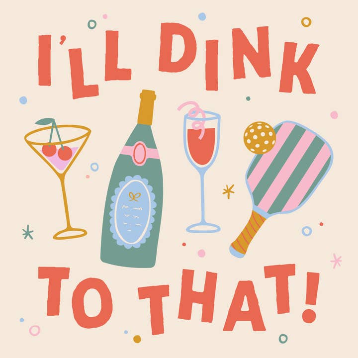 Funny Pickleball Cocktail Napkins | Dink To That for wholesale by soiree-sisters