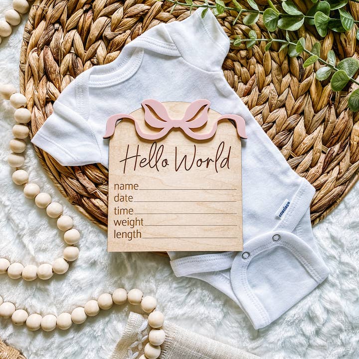 Claire and Bella - Wholesale Milestone Art/Keepsake - Kids & Baby - Hello World Birth Stat Sign - Bows1