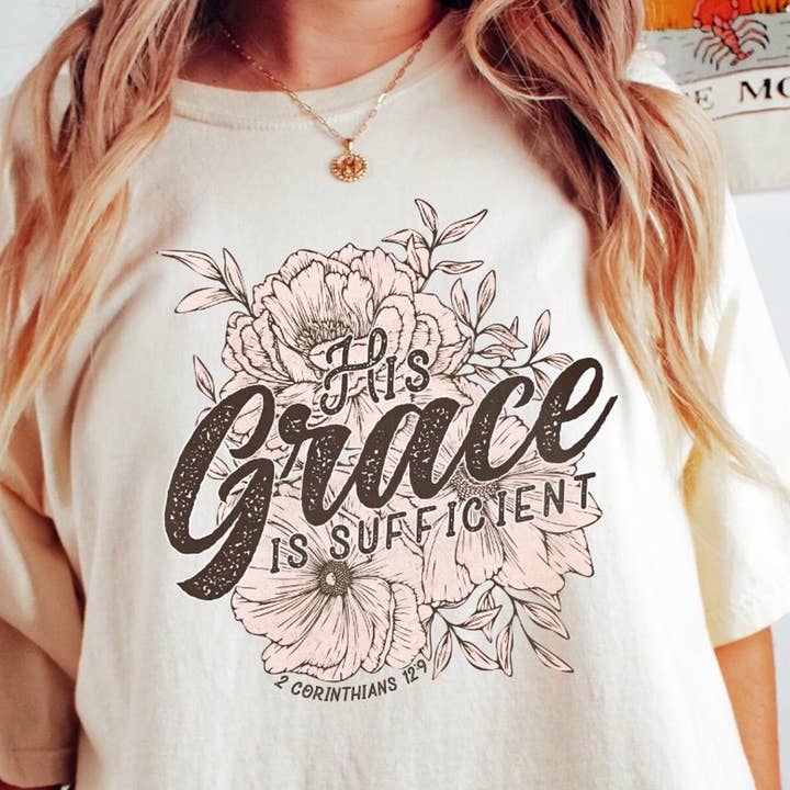 His Grace Is Sufficient 2 Corinthians 12:9 Tee for wholesale by Peach Closet