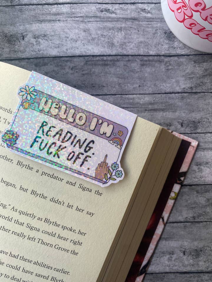 Hello I'm Reading Fuck Off Holographic Bookmark for wholesale by The Bookish Teacup Co.