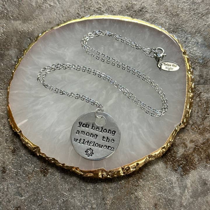 Seize The Night Designs - Wholesale Pendant/Charm Necklace - You Belong Among the Wildflowers - Hand Stamped Necklace