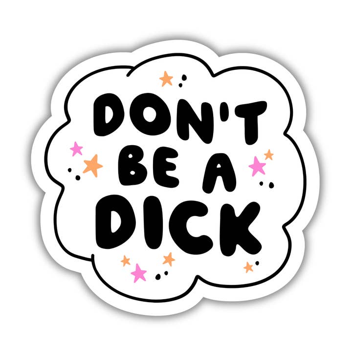 Adesivo Don't Be A Dick per la vendita all'ingrosso da parte di 256 Craft Co