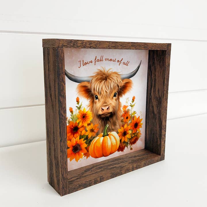 I Love Fall Most of All - Cute Fall Highland Cow - Framed for wholesale by Hangout Home