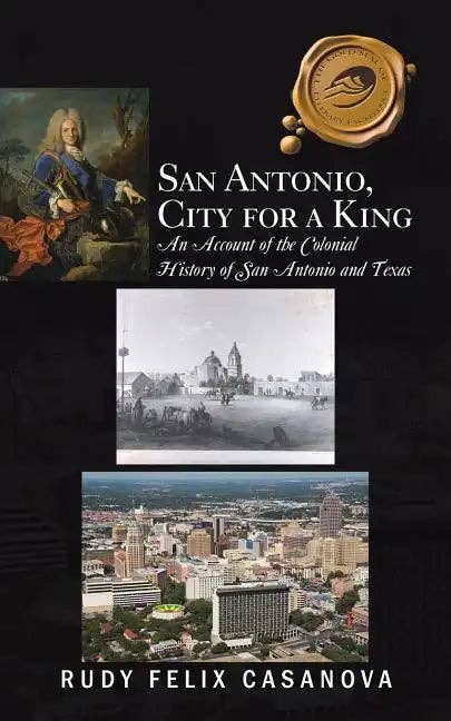 Books by splitShops - Wholesale History & Geography - San Antonio, City for a King: An Account of the Colonial History of San Antonio and Texas - Paperback0
