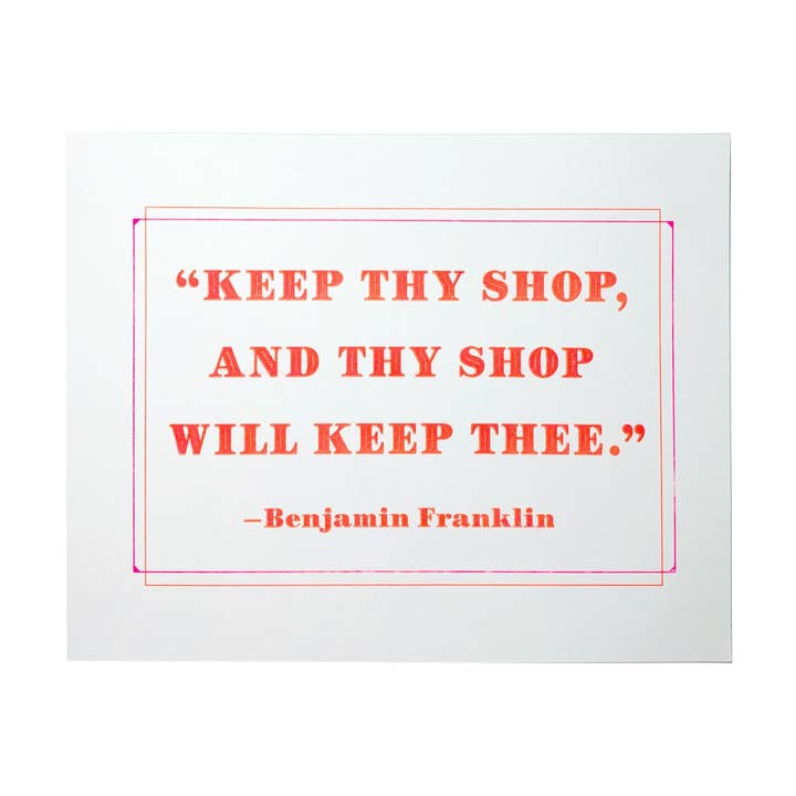 Benjamin Franklin Zitat „Keep Thy Shop“ - Risograph Kunstdruck für den Großhandel von Next Chapter Studio