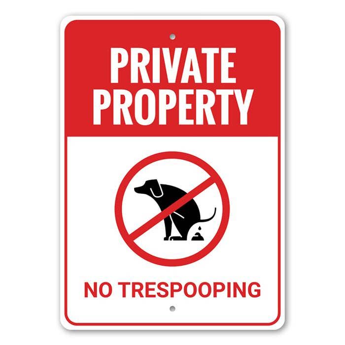 Lizton Sign Shop, Inc - Wholesale Sign - No Trespooping Sign