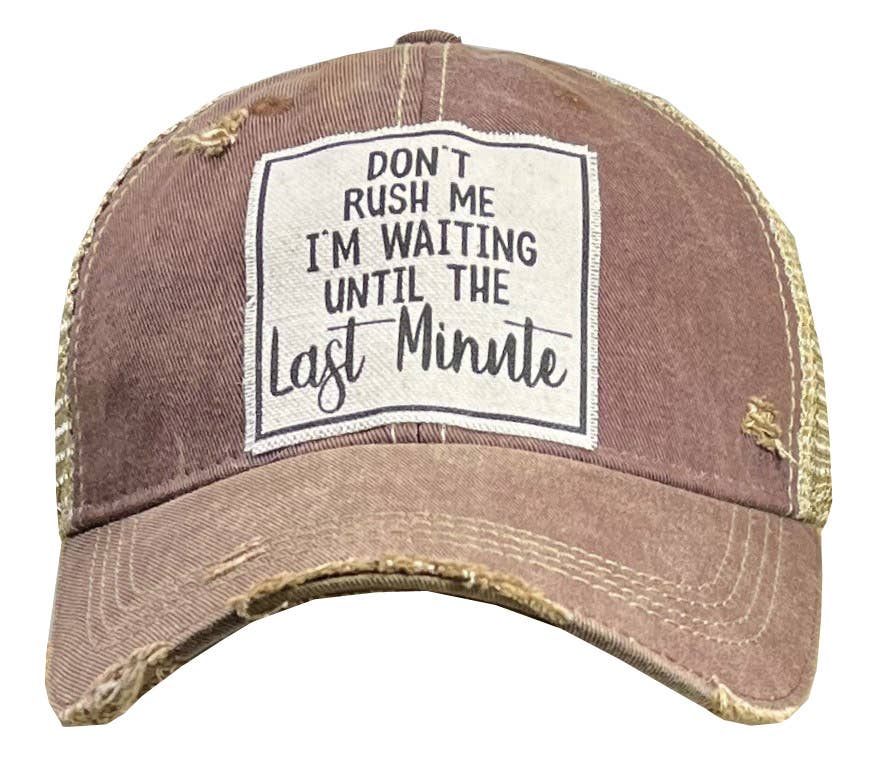 Vintage Life - Wholesale Trucker Hat - Women's - Don't Rush Me I'm Waiting Until The Last Minute