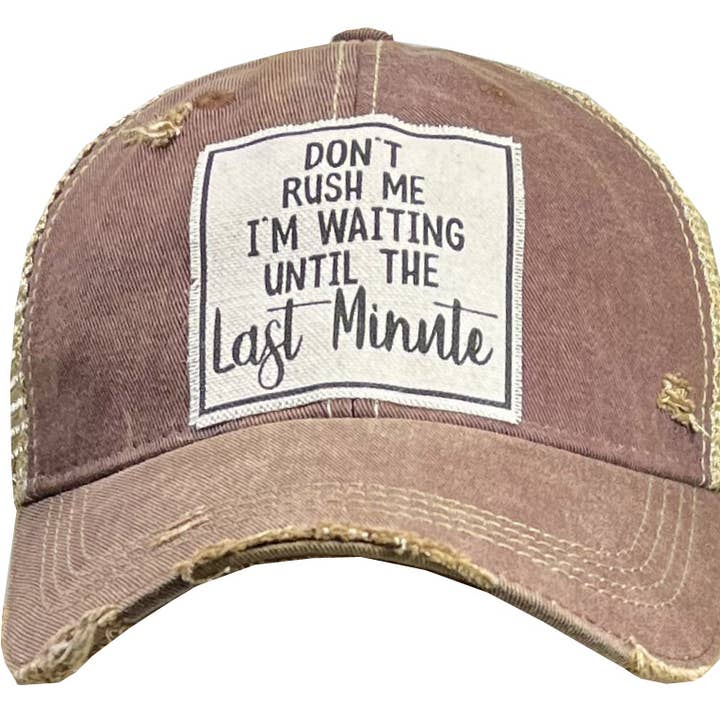 Vintage Life - Wholesale Trucker Hat - Women's - Don't Rush Me I'm Waiting Until The Last Minute0