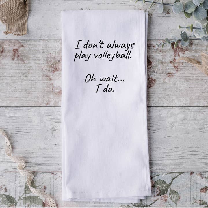 Jag spelar inte alltid volleybollkökshandduk för wholesale av Possibilities