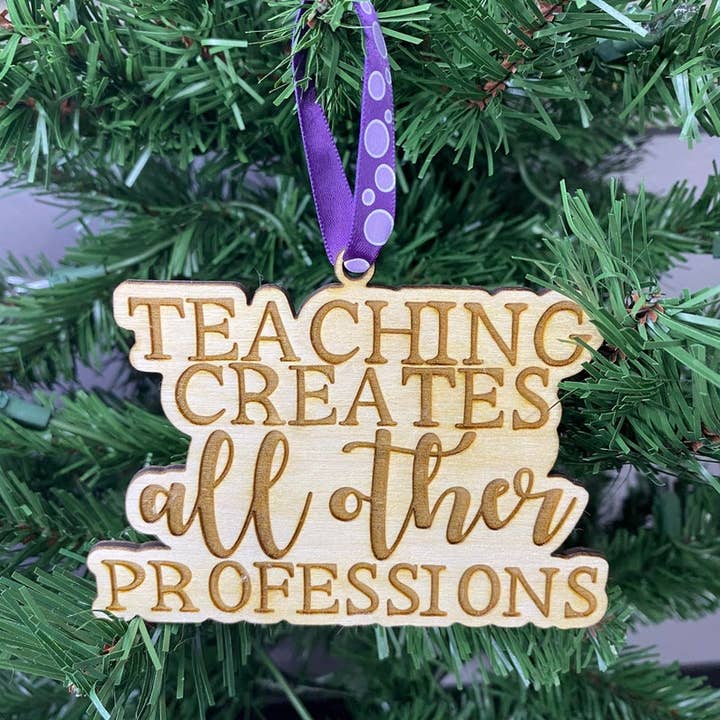 Undervisning Skapar Alla Andra Yrken Julprydnad för wholesale av Sleepy Magnolia Designs