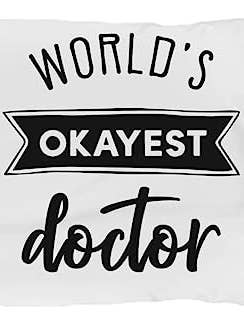 World's Okayest Doctor Pillowcase, Gifts for Doctor for wholesale by CustomHappy