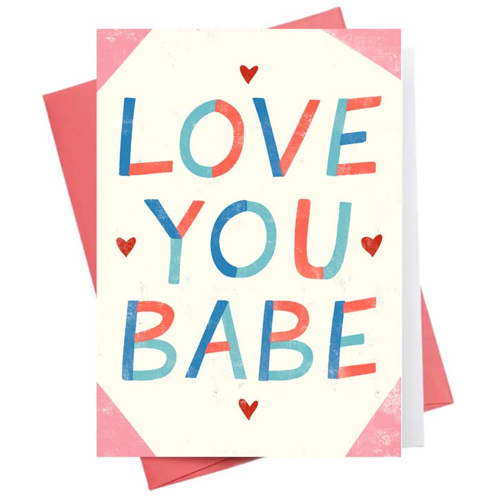 Love you babe | Valentines Greeting Card for wholesale by Inkwell Cards