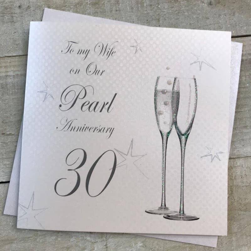 White Cotton Cards - Wholesale Anniversary Card - Wife 30th Pearl Anniversary - Champagne Flutes (BD130-W)0