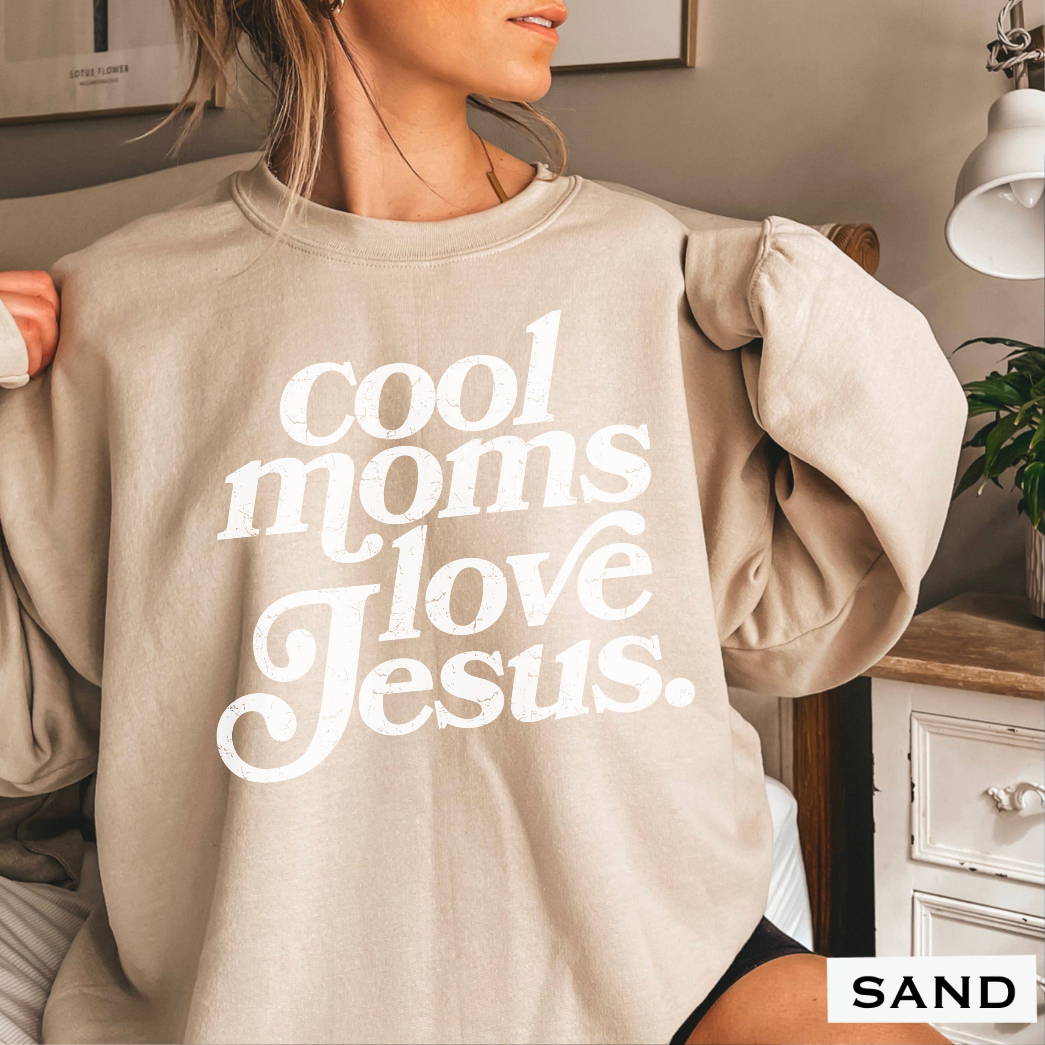 Shoppe SHC - Wholesale Graphic Sweatshirt - Women's - Cool Moms Love Jesus Christian Graphic Sweatshirt 1