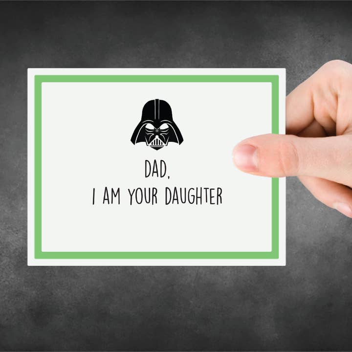 Snarky Card - Festa del papà - Dad I Am Your Daughter per la vendita all'ingrosso da parte di Snarky Megs